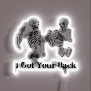 I Got Your Back Funny Radiology Tech Drawing RGB Neon Sign