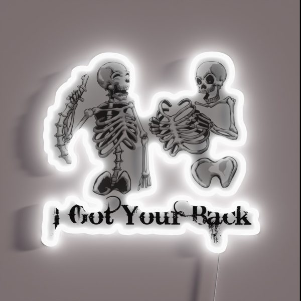 I Got Your Back Funny Radiology Tech Drawing RGB Neon Sign