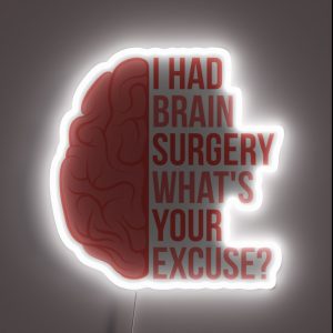 I Had Brain Surgery RGB Neon Sign