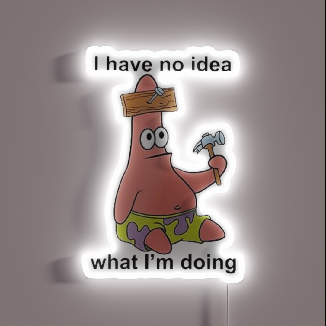 I Have No Idea What I M Doing RGB Neon Sign I Have No Idea What I M Doing RGB Neon Sign