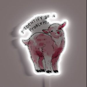 I Identify As A Problem Goat RGB Neon Sign