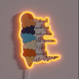 I Just Want Icecream RGB Neon Sign
