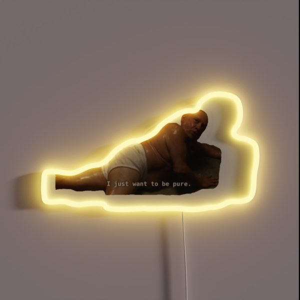 I Just Want To Be Pure Frank Reynolds RGB Neon Sign