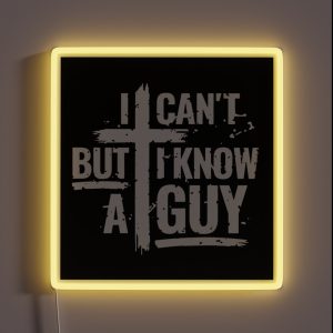 I Know A Guy RGB Neon Sign