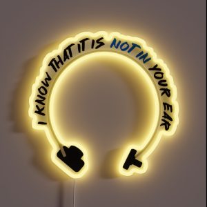 I Know That It Is Not In Your Ear Bone Conduction Audiology Humor RGB Neon Sign