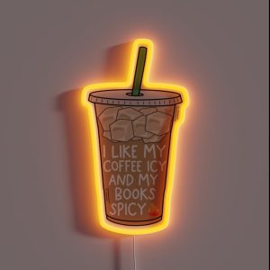 I Like My Coffee Icy And My Books Spicy RGB Neon Sign