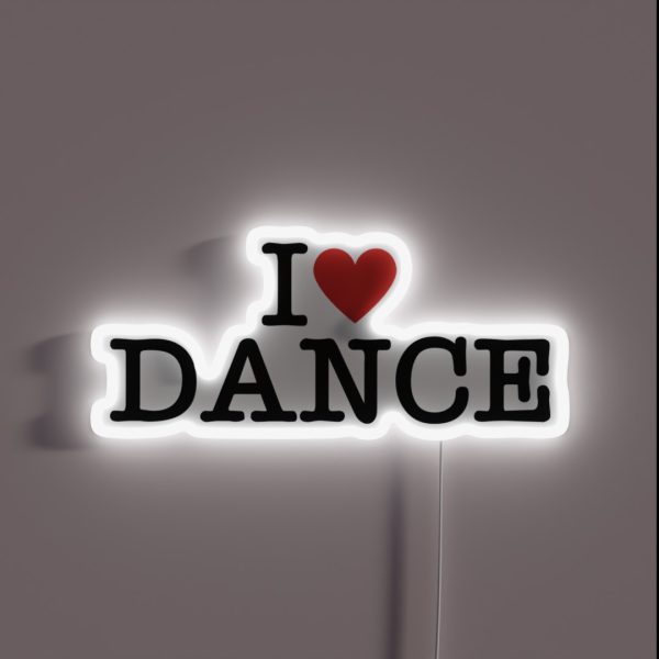 I Love Dance RGB Neon Sign