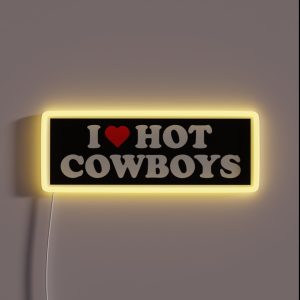 I Love Hot Cowboys Funny Bumper RGB Neon Sign