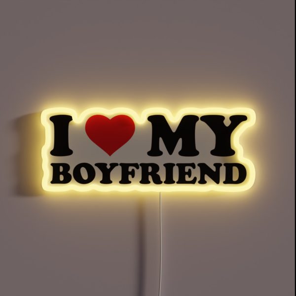 I Love My Boyfriend RGB Neon Sign
