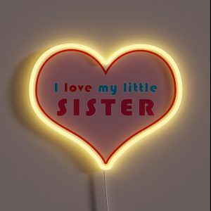 I Love My Little Sister RGB Neon Sign I Love My Little Sister RGB Neon Sign