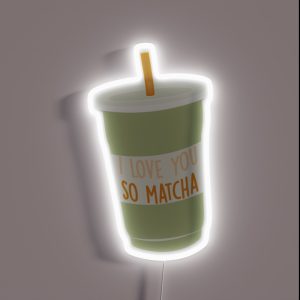 I Love You So Matcha RGB Neon Sign I Love You So Matcha RGB Neon Sign