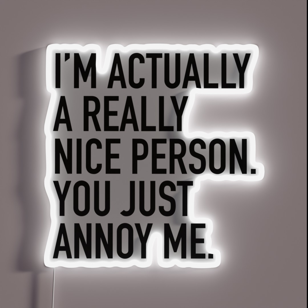 I M Actually A Really Nice Person RGB Neon Sign I M Actually A Really Nice Person RGB Neon Sign