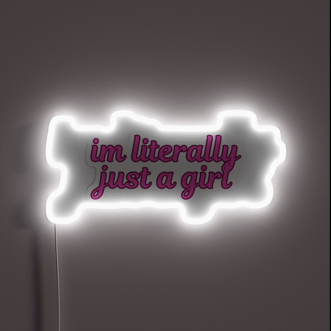 I M Literally Just A Girl RGB Neon Sign I M Literally Just A Girl RGB Neon Sign