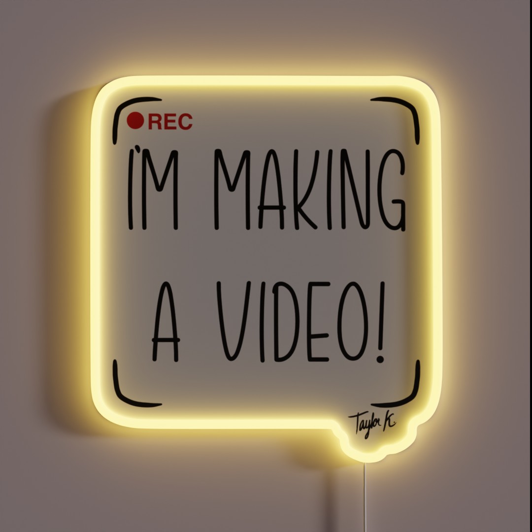 I M Making A Video RGB Neon Sign I M Making A Video RGB Neon Sign