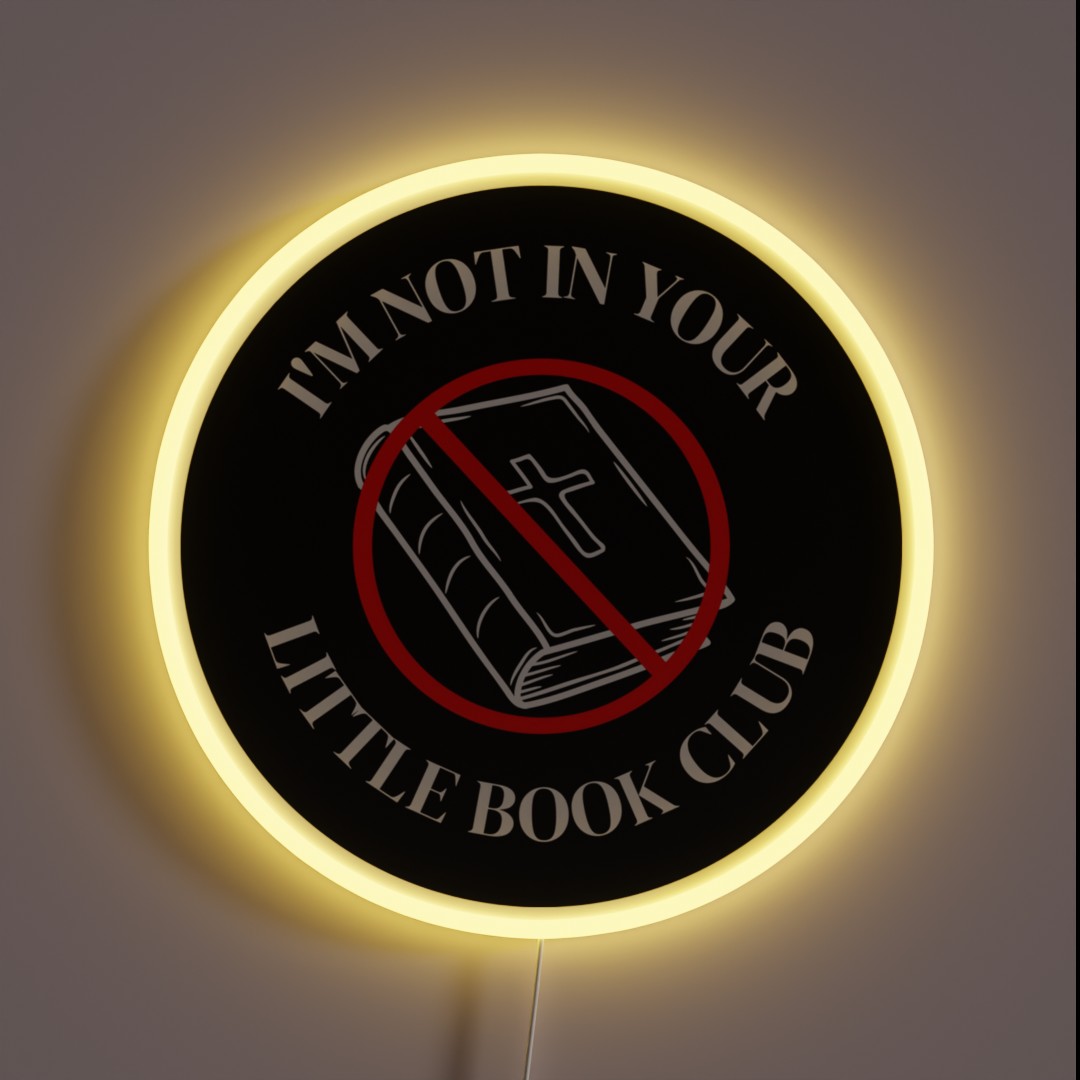 I M Not In Your Little Book Club RGB Neon Sign I M Not In Your Little Book Club RGB Neon Sign