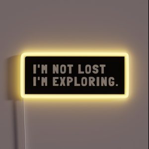 I M Not Lost I M Exploring RGB Neon Sign