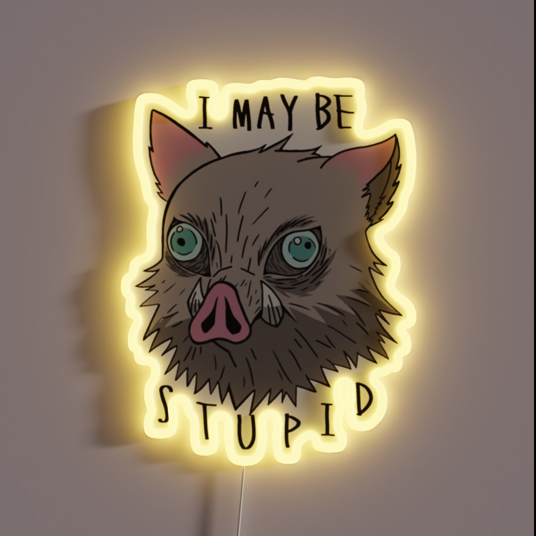 I May Be Stupid In0sukee Classic Essential RGB Neon Sign I May Be Stupid In0sukee Classic Essential RGB Neon Sign
