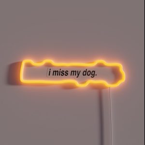 I Miss My Dog RGB Neon Sign I Miss My Dog RGB Neon Sign