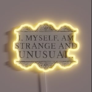 I Myself Am Strange And Unusual RGB Neon Sign