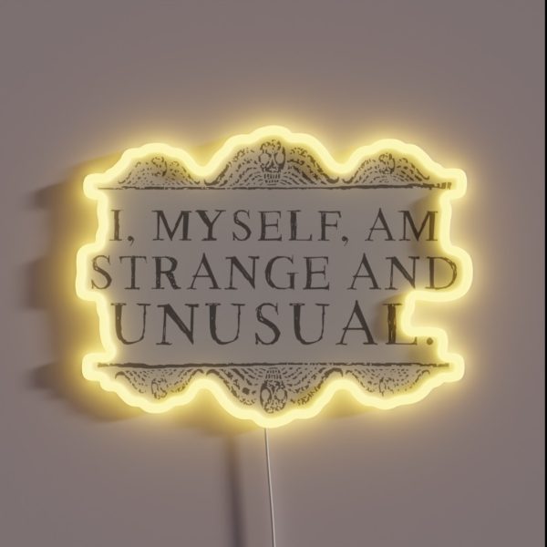 I Myself Am Strange And Unusual RGB Neon Sign