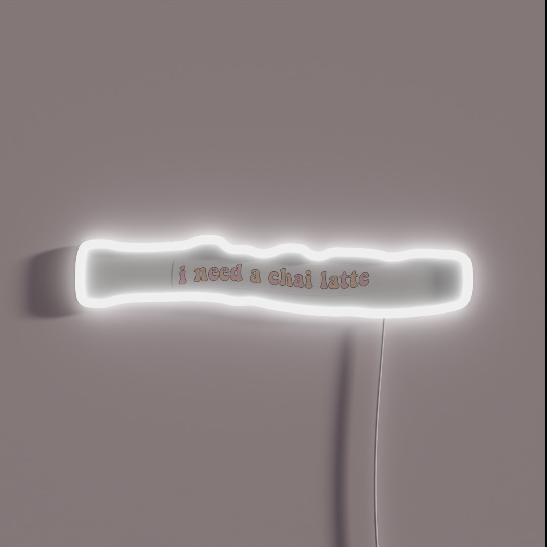 I Need A Chai Latte RGB Neon Sign I Need A Chai Latte RGB Neon Sign