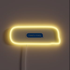 I Need A Marg RGB Neon Sign