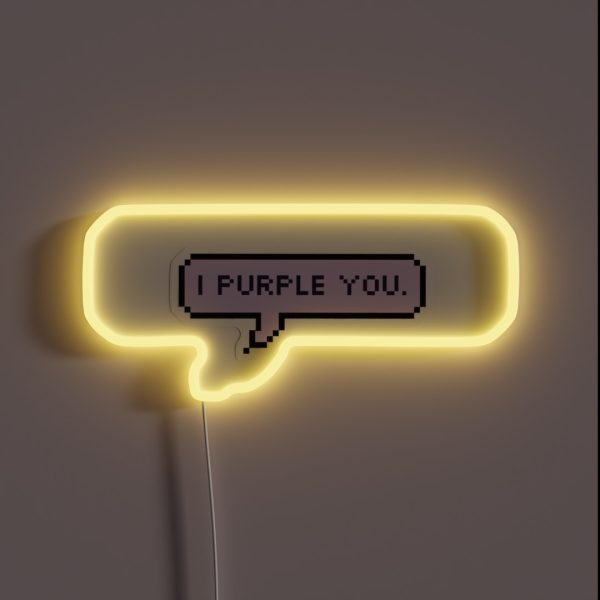 I Purple You RGB Neon Sign