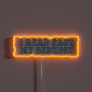 I Read Past My Bedtime Blue RGB Neon Sign