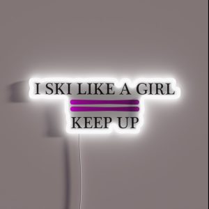I Ski Like A Girl RGB Neon Sign