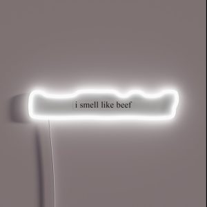 I Smell Like Beef Vine RGB Neon Sign