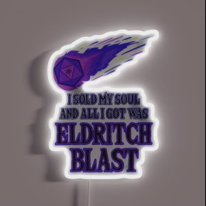 I SOLD MY SOUL AND ALL I GOT WAS ELDRITCH BLAST RGB Neon Sign