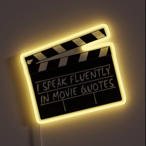 I Speak Fluently In Movie Quotes RGB Neon Sign