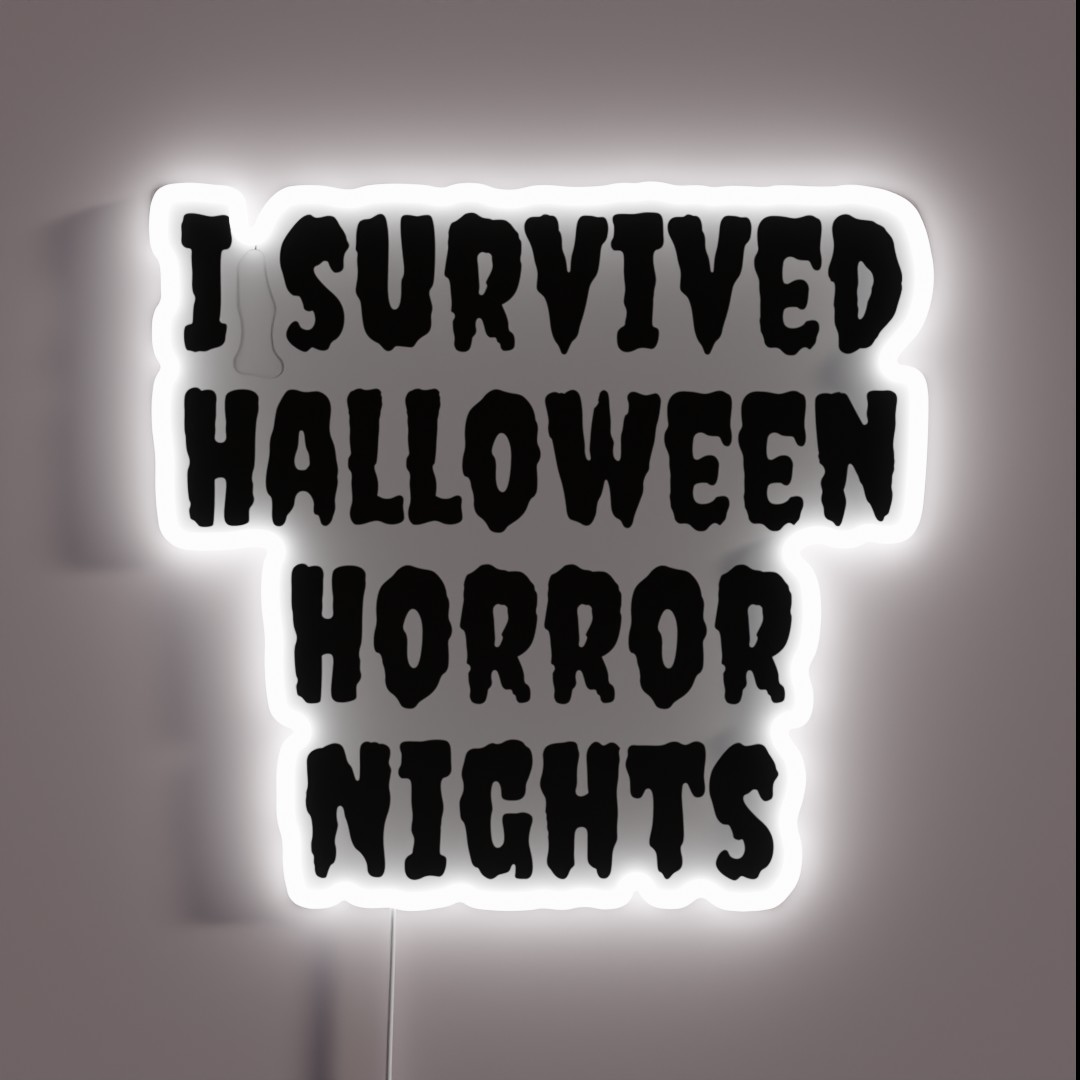 I Survived Halloween Horror Nights RGB Neon Sign I Survived Halloween Horror Nights RGB Neon Sign