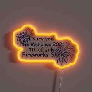 I Survived The Midlands Fireworks 2021 RGB Neon Sign