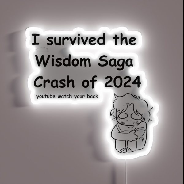 I Survived The Wisdom Saga Crash Epic The RGB Neon Sign