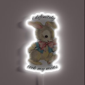 I Took My Meds RGB Neon Sign