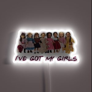 I Ve Got My American Girls RGB Neon Sign
