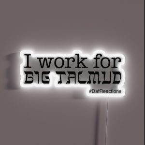 I Work For Big Talmud RGB Neon Sign I Work For Big Talmud RGB Neon Sign
