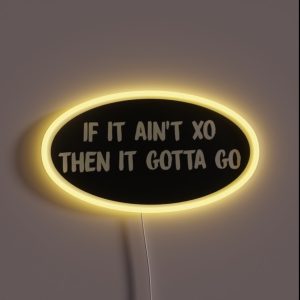 If It Ain T Xo RGB Neon Sign If It Ain T Xo RGB Neon Sign