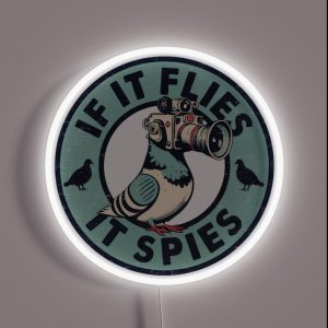 If It Flies It Spies Funny Birds Are Not Real RGB Neon Sign