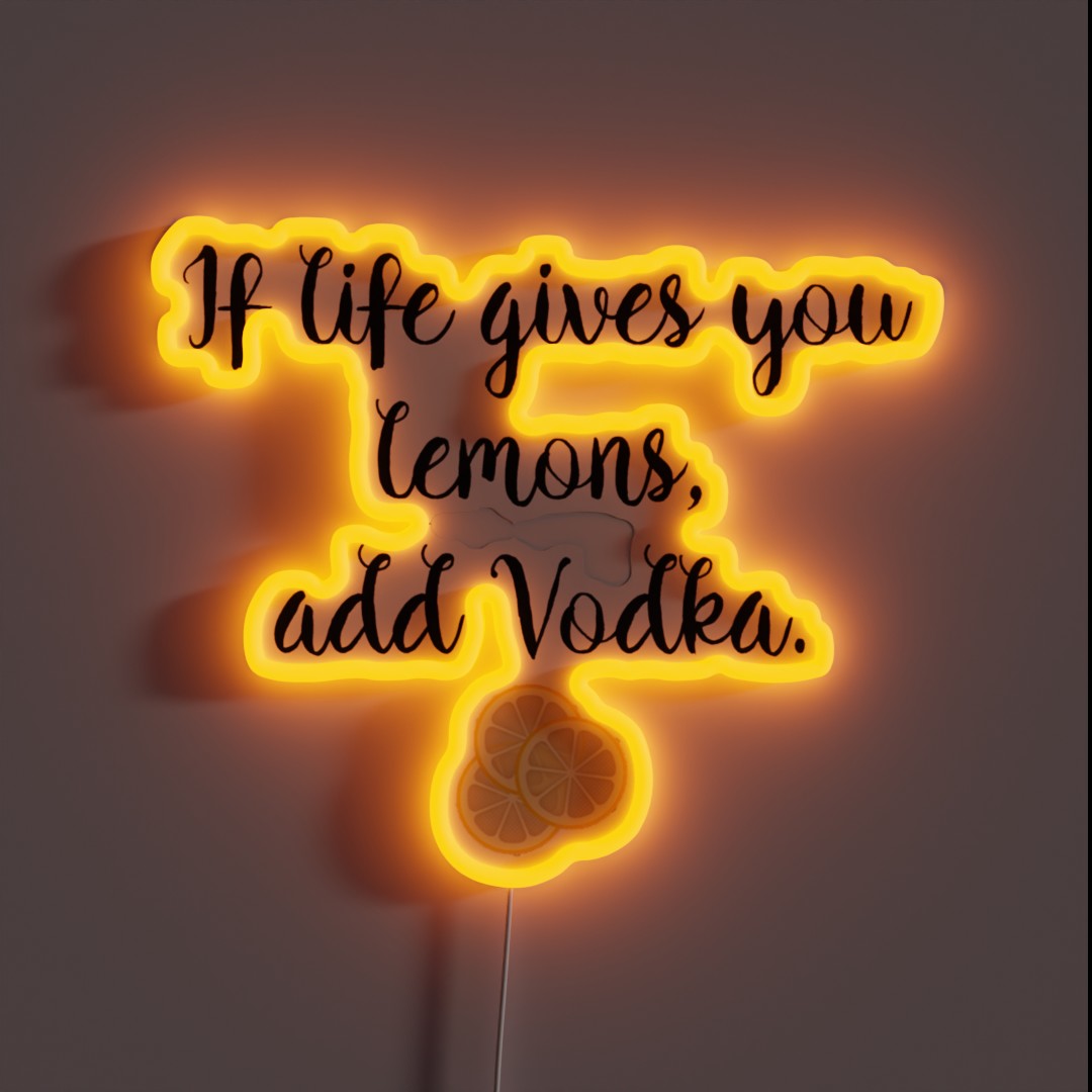 If Life Gives You Lemons Vodka RGB Neon Sign If Life Gives You Lemons Vodka RGB Neon Sign