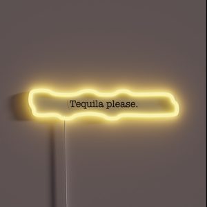 If You Are A Tequila Lover Then Grab This Tequila Please RGB Neon Sign