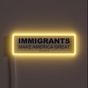 Immigrants Make America Great RGB Neon Sign
