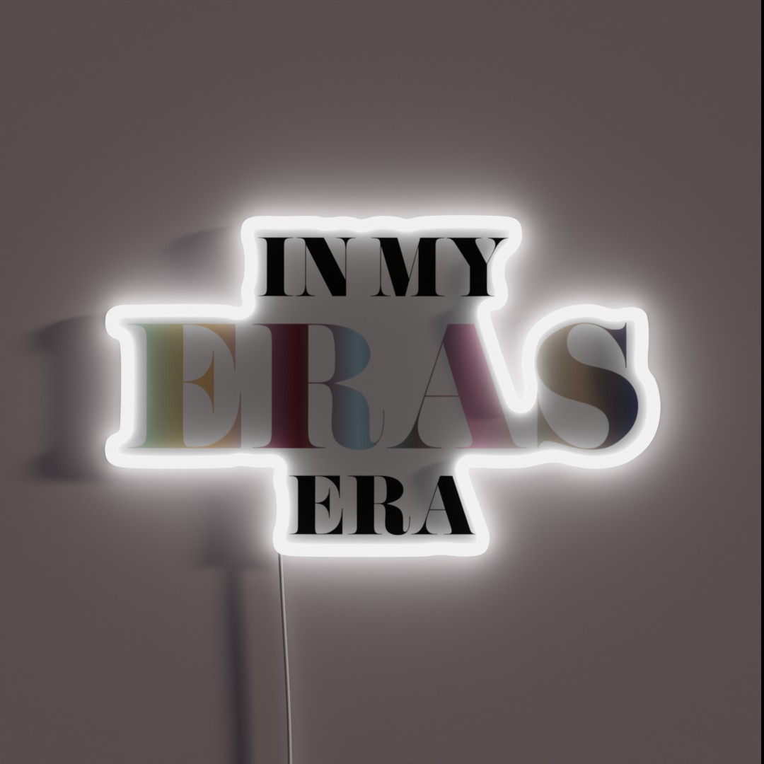 In My Eras Era Taylor Swift RGB Neon Sign In My Eras Era Taylor Swift RGB Neon Sign