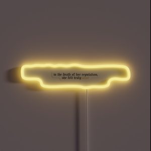 In The Death Of Her Reputation She Felt Truly Alive RGB Neon Sign In The Death Of Her Reputation She Felt Truly Alive RGB Neon Sign