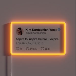 Inspirational Kim Kardashian Tweet RGB Neon Sign