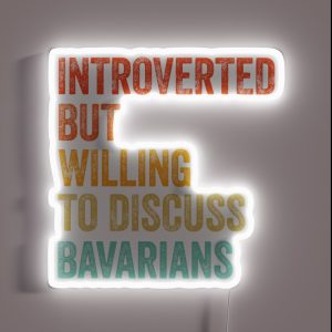 Introverted But Willing To Discuss Bavarians Dog Gift RGB Neon Sign Introverted But Willing To Discuss Bavarians Dog Gift RGB Neon Sign