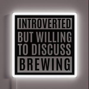Introverted But Willing To Discuss Brewing RGB Neon Sign