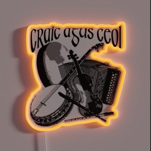 Irish Craic Agus Ceol Irish Music RGB Neon Sign
