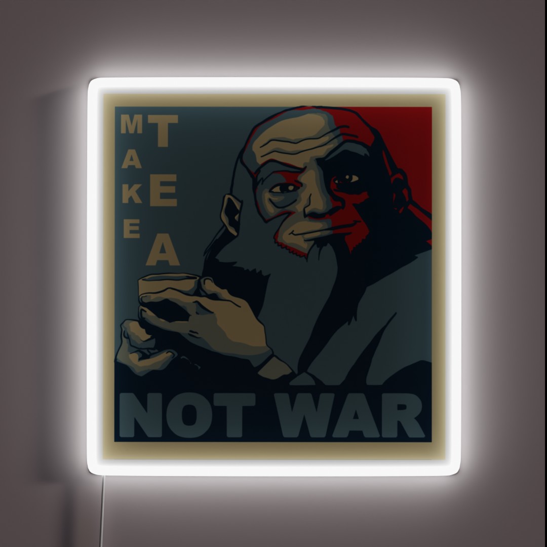 Iroh Make Tea Not War RGB Neon Sign Iroh Make Tea Not War RGB Neon Sign